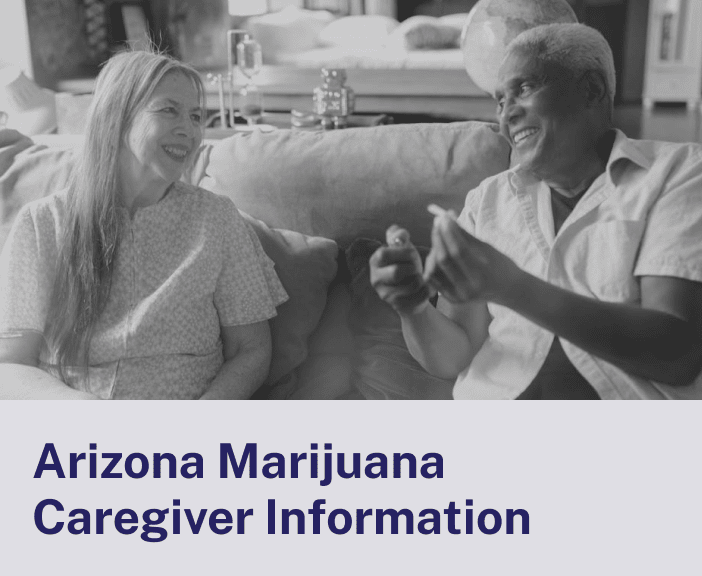 Arizona Marijuana Caregiver Information