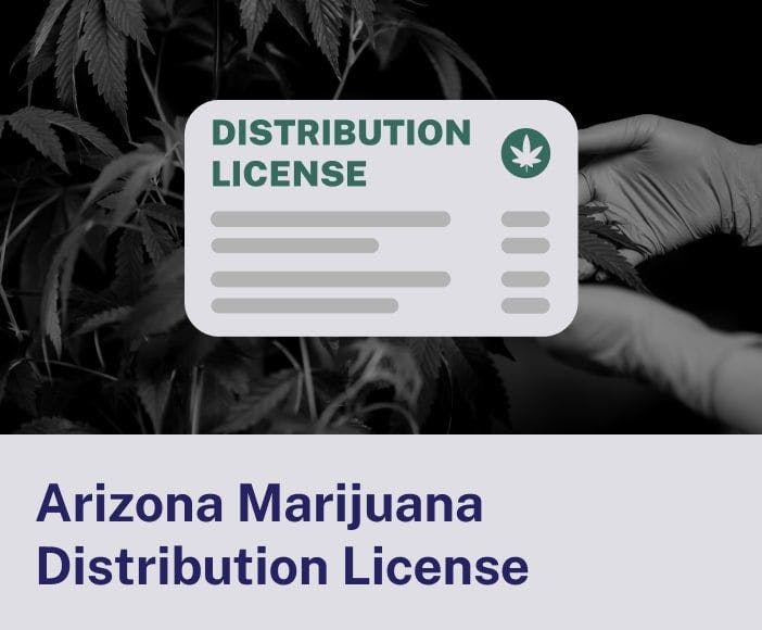 Arizona Marijuana Distribution License